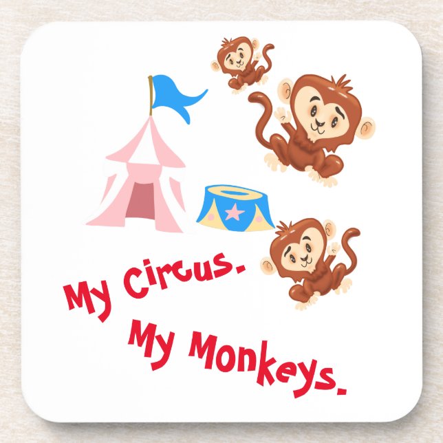My Circus. My Monkeys. Coaster (Front)