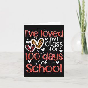 My Cl For 100 Days Of School Valentines Day Teache Card