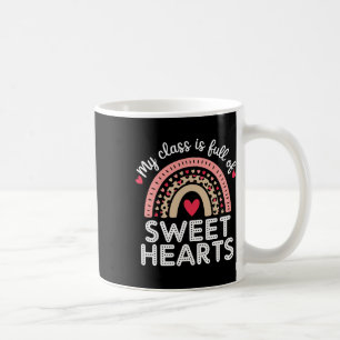 My Cl Is Full Of Sweet Hearts For Teachers Valenti Coffee Mug