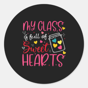 My Cl Is Full Of Sweet Hearts Valentine Teacher Bo Classic Round Sticker