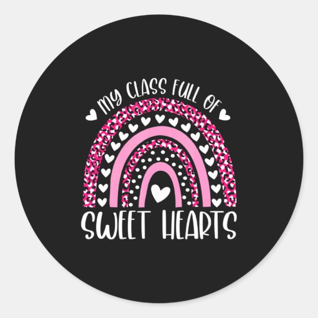 My Cl Is Full Of Sweet Hearts Valentines Day Ra  Classic Round Sticker (Front)