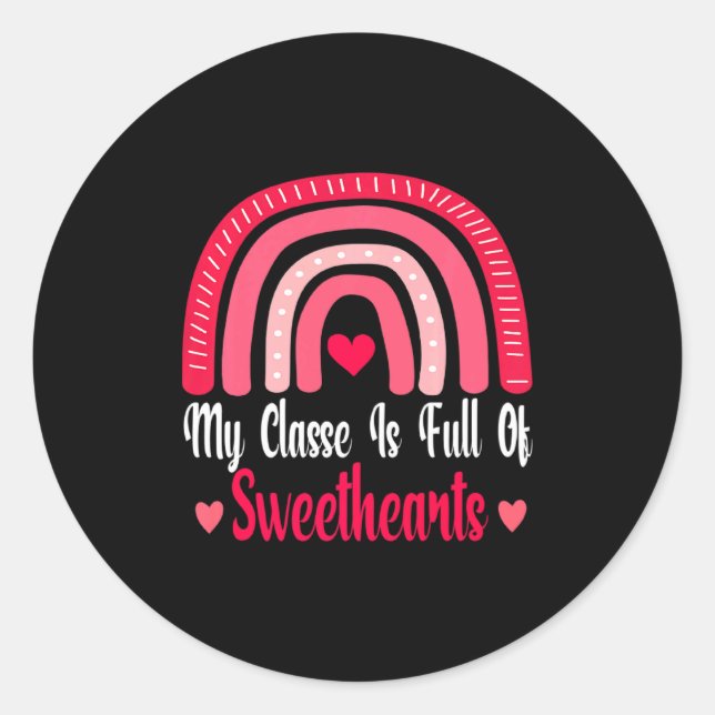 My Cl Is Full Of Sweethearts Love Valentines Da  Classic Round Sticker (Front)