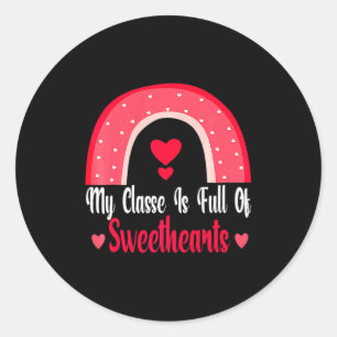 My Cl Is Full Of Sweethearts Rainbow Teacher Va Classic Round Sticker