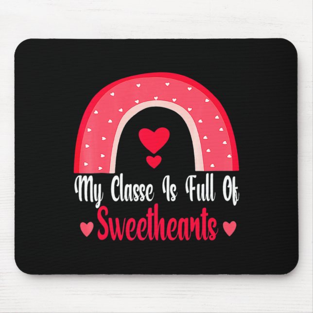 My Cl Is Full Of Sweethearts Rainbow Teacher Va  Mouse Mat (Front)