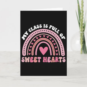 My Cl Is Full Of Sweethearts Rainbow Teacher Valen Card