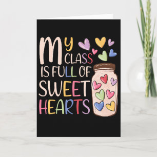 My Cl Is Full Of Sweethearts Teacher Valentines Da Card