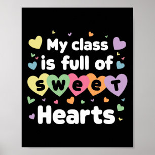 My Cl Is Full Of Sweethearts Teacher Valentines Da Poster