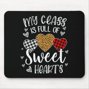 My Cl Is Full Of Sweethearts Teachers Valentines D Mouse Mat