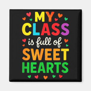 My Cl Is Full Of Sweethearts - Teachers Valentines Magnet