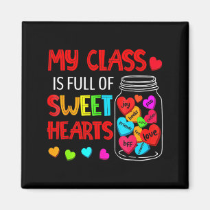 My Cl Is Full Of Sweethearts Valentines Day F  Magnet