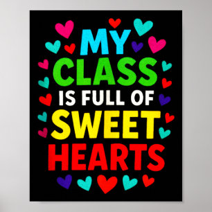 My Cl Is Full - Teachers Valentines School Love Ta Poster