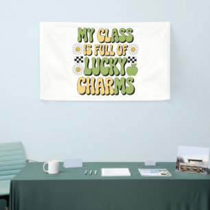 My Class Is Full Of Lucky Charms Patricks Teacher Banner
