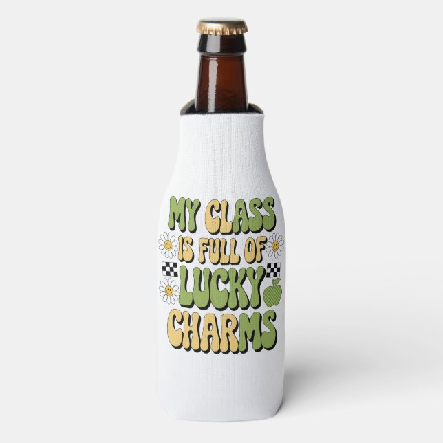 My Class Is Full Of Lucky Charms Patricks Teacher Bottle Cooler (Bottle Front)