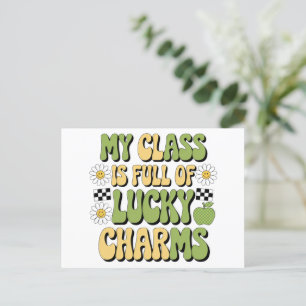 My Class Is Full Of Lucky Charms Patricks Teacher Postcard