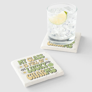 My Class Is Full Of Lucky Charms Patricks Teacher Stone Coaster