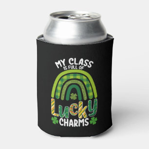 My Class Is Full Of Lucky Charms St Patrick's Day Can Cooler