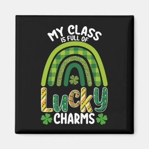 My Class Is Full Of Lucky Charms St Patrick's Day Magnet