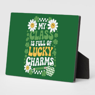 My Class Is Full Of Lucky Charms St Patrick's Day Plaque