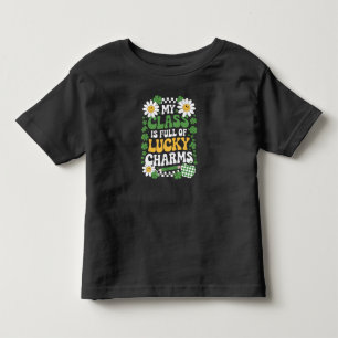 My Class Is Full Of Lucky Charms St Patrick's Day Toddler T-Shirt