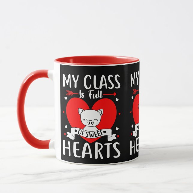 My Class Is Full Of Sweet Hearts Valentine Mug (Left)