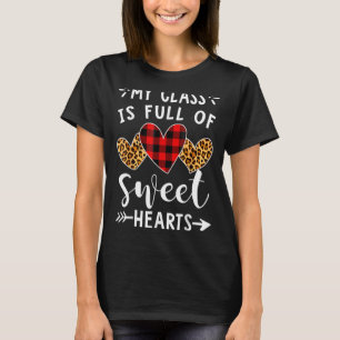 My Class Is Full Of Sweethearts Funny Teacher Vale T-Shirt