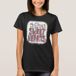 My Class Is Full Of Sweethearts Teacher Day Leopar T-Shirt