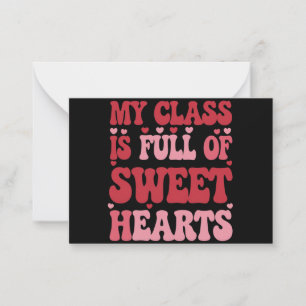 My Class is Full of Sweethearts Valentine's Day  Card