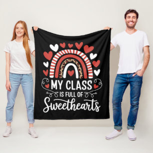 My Class Is Full Of Sweethearts Valentine's Day Fleece Blanket