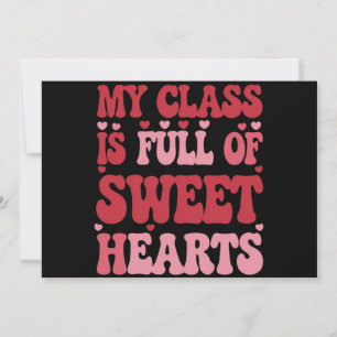 My Class is Full of Sweethearts Valentine's Day  Holiday Card
