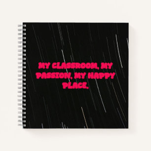 My Classroom My Passion My Happy Place Teacher Notebook