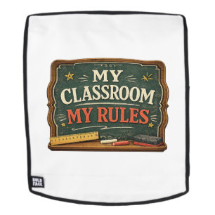 My Classroom My Rules Funny Teacher Vintage School Backpack