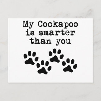 My Cockapoo Is Smarter Than You Postcard