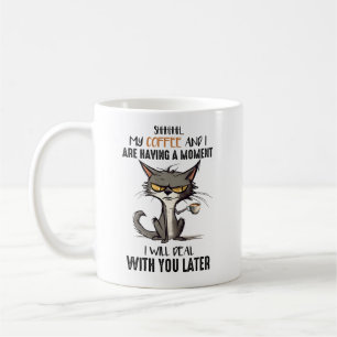 My Coffee And I Are Having A Moment Funny Cat Mug