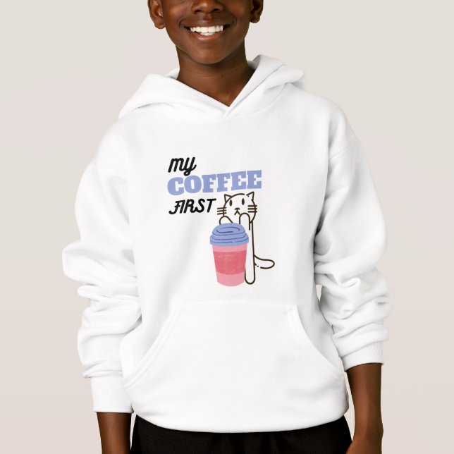 My Coffee First (Front)
