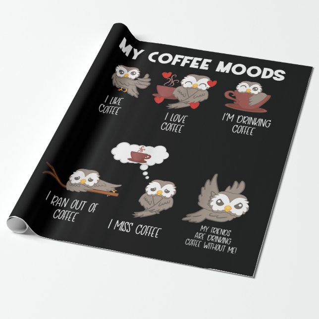 My Coffee Moods Owl Gift Owl Lovers Coffee Gift Wrapping Paper (Unrolled)