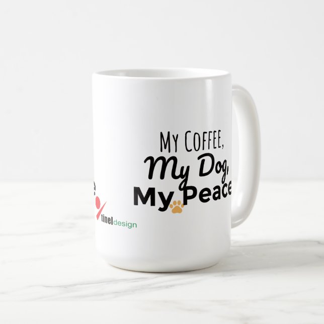 My Coffee, My Dog, My Peace – Cosy Pet Lover Mug (Front Right)