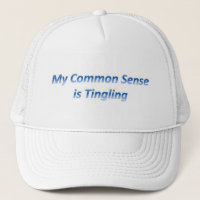 My Common Sense is Tingling