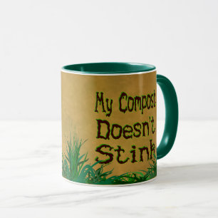 My Compost Doesn't Stink Funny Gardener Mug