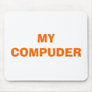 MY COMPUDER MOUSE MAT