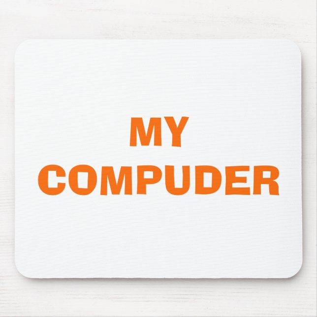 MY COMPUDER MOUSE MAT (Front)