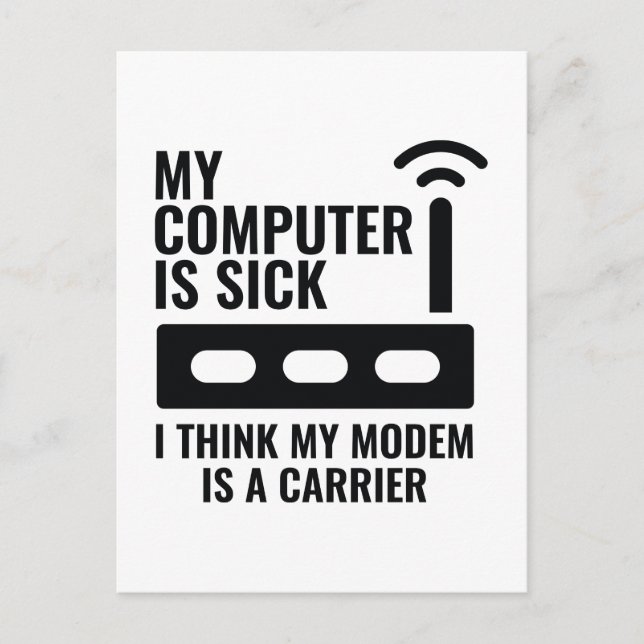 My Computer Is Sick Postcard (Front)