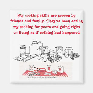 "My cooking skills" Magnet