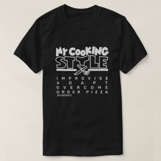 My Cooking Style T-Shirt