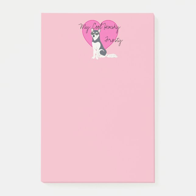 My Cool Husky in Pink Post-it Notes (Front)