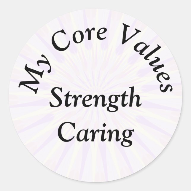 My Core Values - Strength Caring Classic Round Sticker (Front)