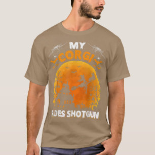My Corgi Ride Shotgun Funny Corgi Dog Halloween  T-Shirt
