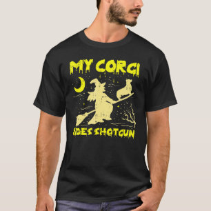My Corgi Witch Halloween Costume For Women Dog Own T-Shirt