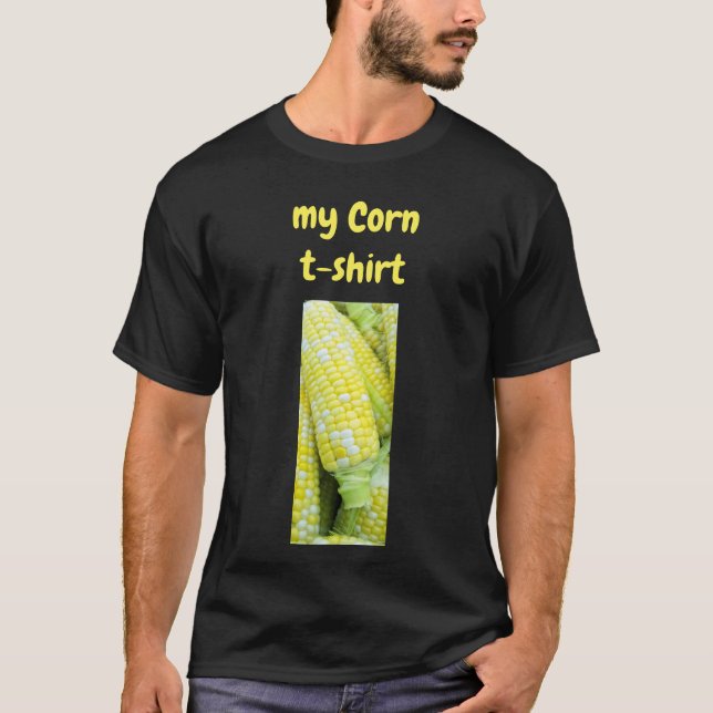 My Corn T-Shirt (Front)
