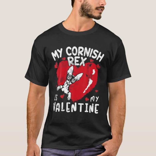 My Cornish Rex Is My Valentine Cat Lover Valentine T-Shirt (Front)