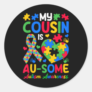 My Cousin Is Au-some Autism Awareness Day Brothers Classic Round Sticker